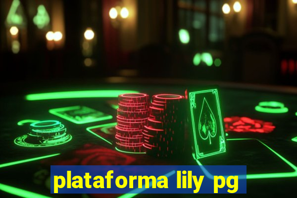 plataforma lily pg